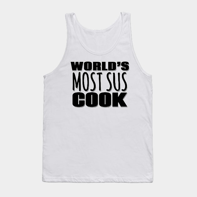 World's Most Sus Cook Tank Top by Mookle